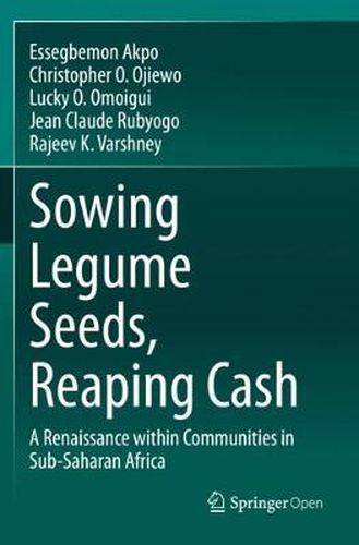 Cover image for Sowing Legume Seeds, Reaping Cash: A Renaissance within Communities in Sub-Saharan Africa