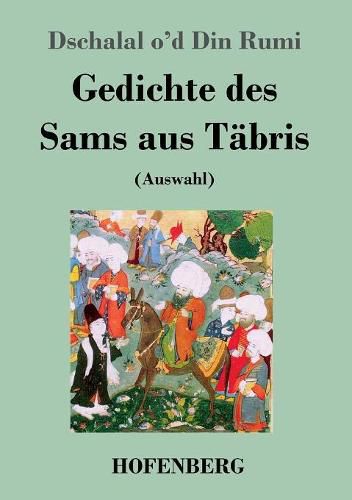 Cover image for Gedichte des Sams aus Tabris: (Auswahl)