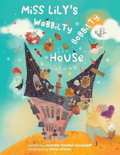 Miss Lily's Wobbilty Bobbilty House