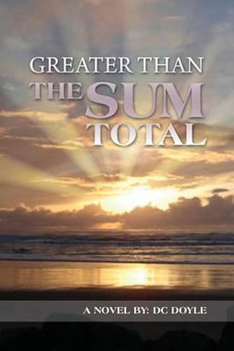 Cover image for Greater Than the Sum Total