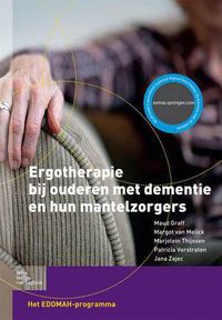 Cover image for Ergotherapie Bij Ouderen Met Dementie En Hun Mantelzorgers: Het Edomah-Programma