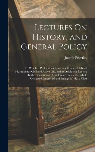 Cover image for Lectures On History, and General Policy