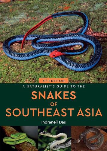 Cover image for A Naturalist's Guide to the Snakes of Southeast Asia (3rd ed)