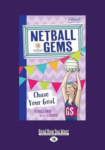 Chase Your Goal: Netball Gems (book 2)