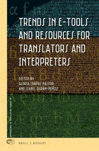 Cover image for Trends in E-Tools and Resources for Translators and Interpreters