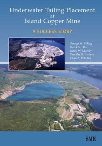 Underwater Tailing Placement at Island Copper Mine: A Success Story