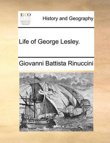 Cover image for Life of George Lesley.