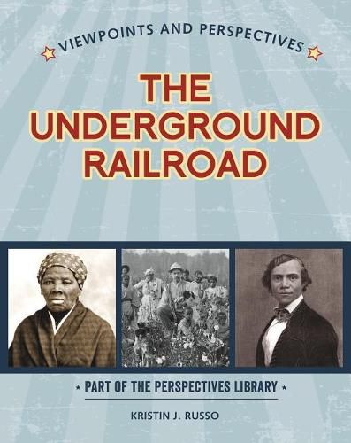 Viewpoints on the Underground Railroad