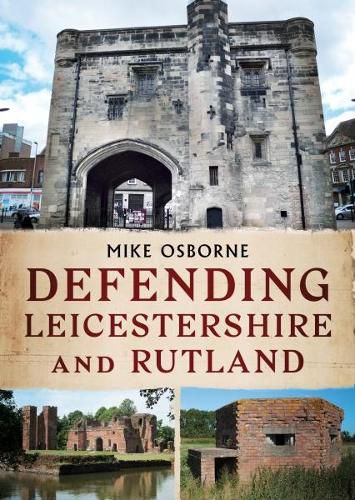 Cover image for Defending Leicestershire and Rutland