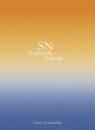 Cover image for SN Somebody, Nobody