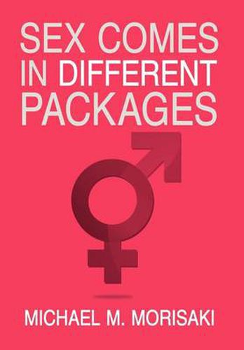 Cover image for Sex Comes in Different Packages