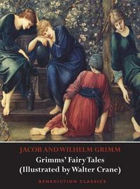 Cover image for Grimms' Fairy Tales (Illustrated by Walter Crane)