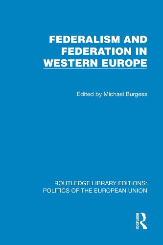 Cover image for Federalism and Federation in Western Europe