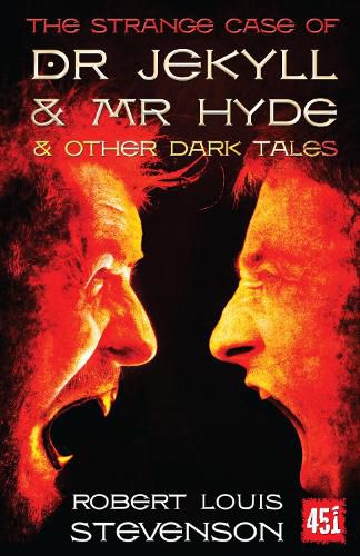 Cover image for The Strange Case of Dr Jekyll and Mr Hyde: And Other Dark Tales