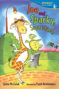Cover image for Joe and Sparky, Superstars!: Candlewick Sparks