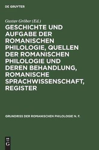 Geschichte Und Aufgabe Der Romanischen Philologie, Quellen Der Romanischen Philologie Und Deren Behandlung, Romanische Sprachwissenschaft, Register