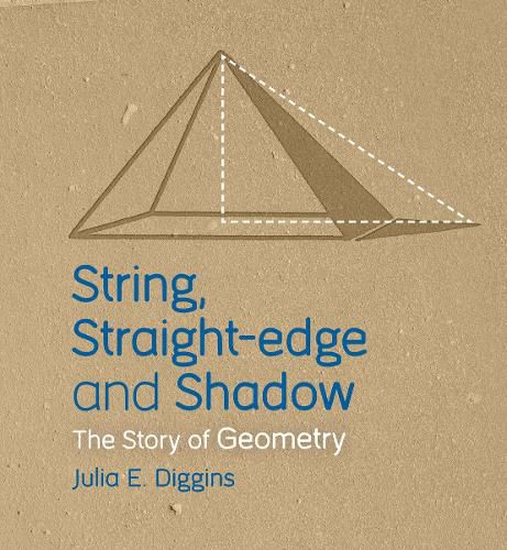 Cover image for String, Straight-edge and Shadow: The Story of Geometry