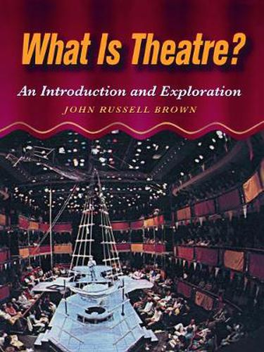 Cover image for What is Theatre?: An Introduction and Exploration