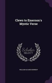 Cover image for Clews to Emerson's Mystic Verse