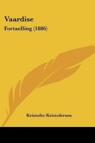 Cover image for Vaardise: Fortaelling (1886)