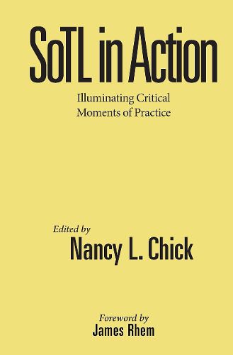 Cover image for SoTL in Action: Illuminating Critical Moments of Practice