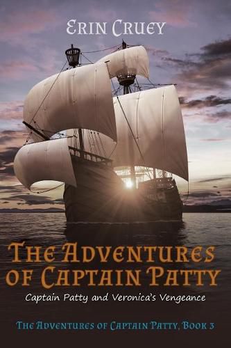 Cover image for The Adventures of Captain Patty: Captain Patty and Veronica's Vengeance