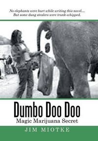Cover image for Dumbo Doo Doo: Magic Marijuana Secret
