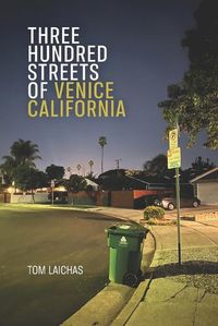 Cover image for Three Hundred Streets of Venice California