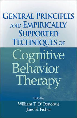 Cover image for General Principles and Empirically Supported Techniques of Cognitive Behavior Therapy