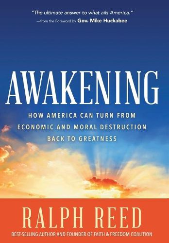 Cover image for AWAKENING: How America Can Turn from Moral and Economic Destruction Back to Greatness