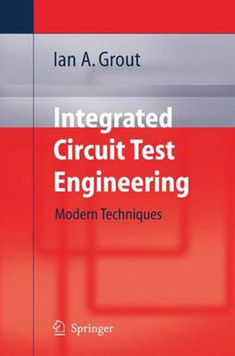 Cover image for Integrated Circuit Test Engineering: Modern Techniques