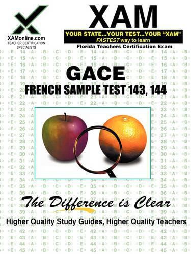 Gace French Sample Test 143, 144 Teacher Certification Test Prep Study Guide