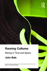 Cover image for Running Cultures: Racing in Time and Space