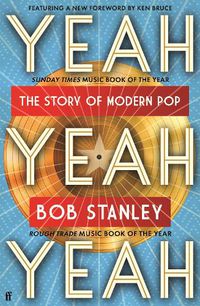 Cover image for Yeah Yeah Yeah: The Story of Modern Pop