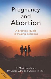 Cover image for Pregnancy and Abortion: A Practical Guide to Making Decisions
