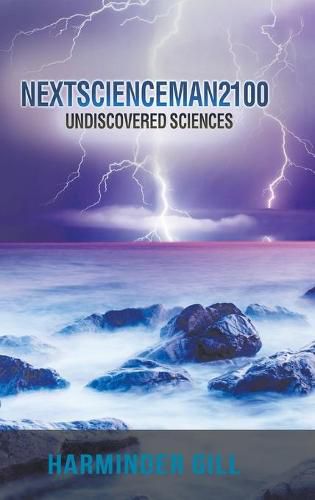 Cover image for Nextscienceman2100: Undiscovered Sciences