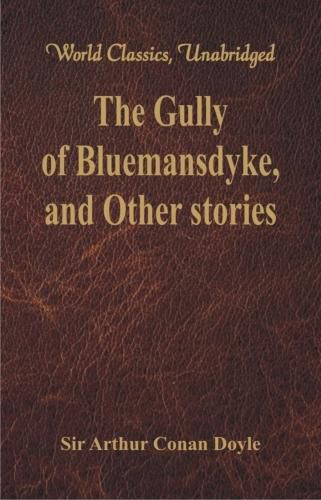 Cover image for The Gully of Bluemansdyke, and Other stories