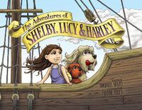 Cover image for The Adventures of Shelby, Lucy and Harley: The Pirate's Treasure