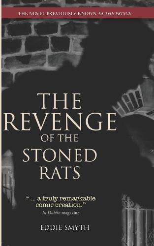 Cover image for The Revenge Of The Stoned Rats: The Novel Previously Known As The Prince