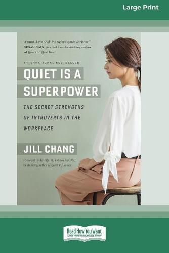 Cover image for Quiet Is a Superpower: The Secret Strengths of Introverts in the Workplace (16pt Large Print Edition)
