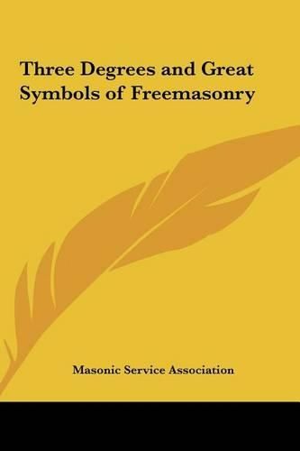 Cover image for Three Degrees and Great Symbols of Freemasonry