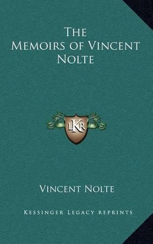 The Memoirs of Vincent Nolte