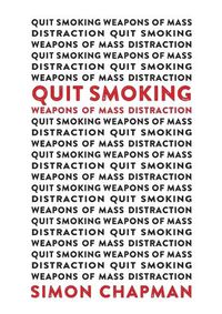 Cover image for Quit Smoking Weapons of Mass Distraction