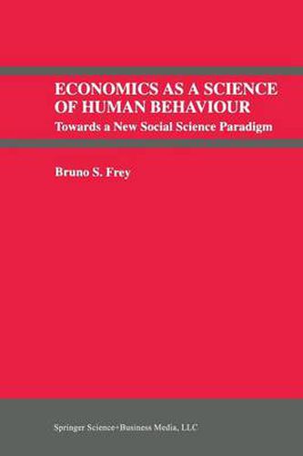 Cover image for Economics As a Science of Human Behaviour: Towards a New Social Science Paradigm