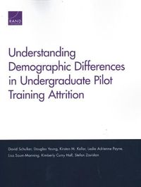 Cover image for Understanding Demographic Differences in Undergraduate Pilot Training Attrition