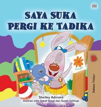 Cover image for I Love to Go to Daycare (Malay Children's Book)