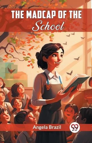 Cover image for The Madcap Of The School (Edition2024)