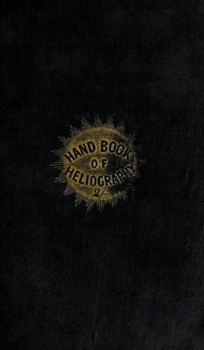 Cover image for The Hand-Book of Heliography - 1840