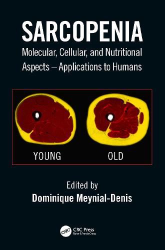 Cover image for Sarcopenia: Molecular, Cellular, and Nutritional Aspects - Applications to Humans