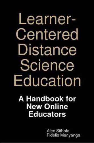 Cover image for Learner-Centered Distance Science Education: A Handbook for New Online Educators